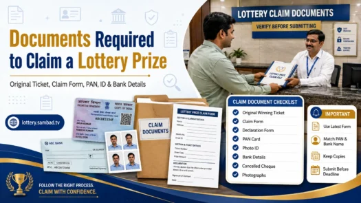 Documents required to claim a lottery prize including original ticket PAN ID and bank details